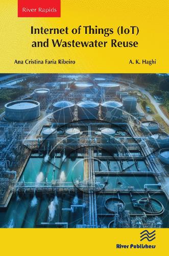 [object Object] «Internet of Things (IoT) and Wastewater Reuse», авторів A. К. Хагі, Ана Крістіна Фарія Рібейро - фото №1