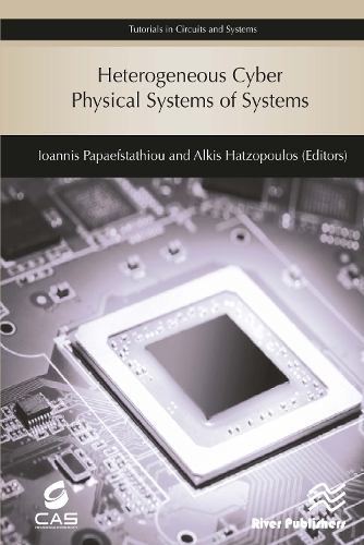 Бумажная книга «Heterogeneous Cyber Physical Systems of Systems», авторов Алкис Хатзопулос, Иоаннис Папаефстатиу - фото №1