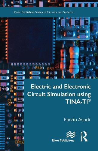Бумажная книга «Electric and Electronic Circuit Simulation using TINA-TI®», автор Фарзин Асади - фото №1