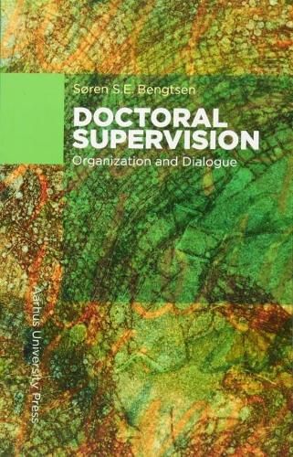 [object Object] «Doctoral Supervision: Organization and Dialogue», автор Сёрен С. Э. Бенгтсен - фото №1
