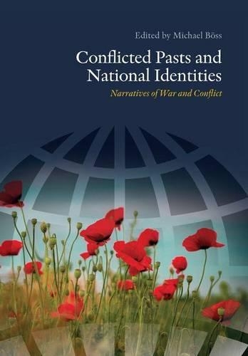 Бумажная книга «Conflicted Pasts & National Identities: Narratives of War & Conflict», автор Майкл Босс - фото №1