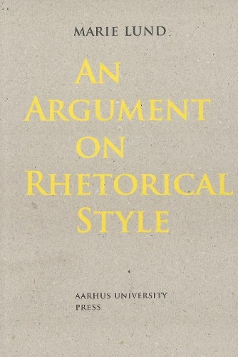 Бумажная книга «An Argument on Rhetorical Style», автор Мари Лунд - фото №1