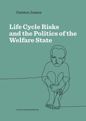 Бумажная книга «Lifecycle Risks and the Politics of the Welfare State», автор Карстен Йенсен - фото №1