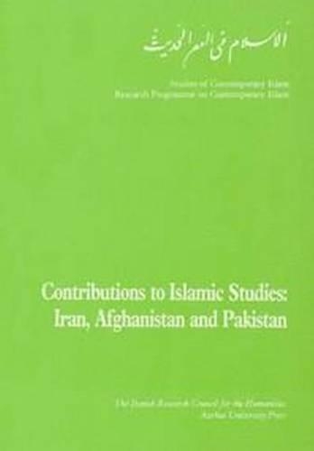 Бумажная книга «Contributions to Islamic Studies: Iran, Afghanistan & Pakistan», автор Кристель Браэ - фото №1