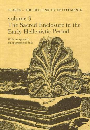 Бумажная книга «Failaka/Ikaros -- The Hellenistic Settlements, Volume 3: Danish Archaeological Investigations in Kuwait -- The Sacred Enclosure in the Early Hellenistic Period», автор Кристиан Джеппесен - фото №1