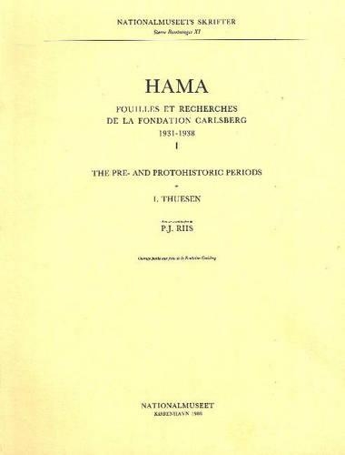 Паперова книга «Hama 1 -- The Pre- & Protohistoric Periods: Fouilles et Recherches de la Fondation Carlsberg, 1931-1938», автор Інґольф Тюсен - фото №1