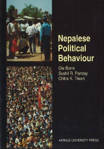 Бумажная книга «Nepalese Political Behaviour», авторов Читра К Тивари, Оле Борре, Сушил Р Пандай - фото №1
