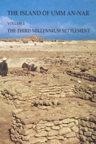Бумажная книга «Island of Umm-an-Nar: Volume 2 - The Third Millennium Settlement», автор Карен Фрифелт - фото №1
