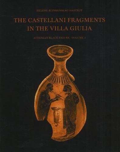 Бумажная книга «Castellani Fragments in the Villa Giulia, Volume 2: Athenian Black Figure», автор Хелен Блинкенберг Хаструп - фото №1