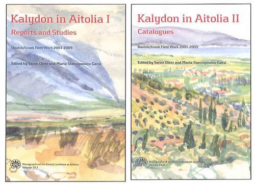 Бумажная книга «Kalydon in Aitolia I & II -- 2-Volume Set: Danish / Greek Field Work 2001-2005», авторов Мария Ставропулу-Гаци, Сорен Дитц - фото №1