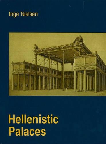 Бумажная книга «Hellenistic Palaces: Tradition & Renewal», автор Инге Нильсен - фото №1