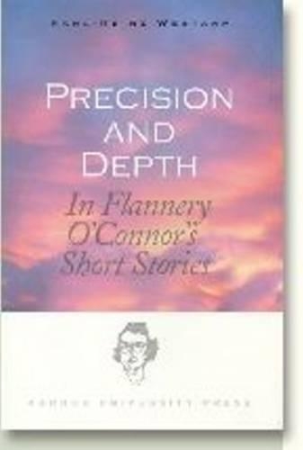 Бумажная книга «Precision & Depth: In Flannery O'Connor's Short Stories», автор Карл-Хайнц Вестрап - фото №1
