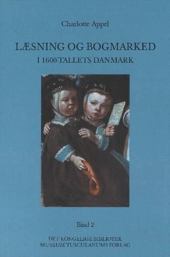 Бумажная книга «Læsning og bogmarked i 1600-tallets Danmark: 2-Volume Set», автор Шарлотта Аппель - фото №1
