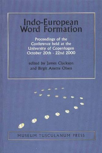 Бумажная книга «Indo-European Word Formation: Proceedings of the Conference Held at the University of Copenhagen October 20th - 22nd 2000», автор Джеймс Клаксон - фото №1