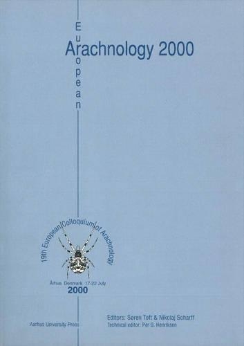 Бумажная книга «European Arachnology 2000: 19th European Colloquium of Arachnology, Århus 17-22 July 2000», автор Сёрен Тофт - фото №1