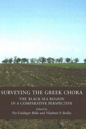 Паперова книга «Surveying the Greek Chora: The Black Sea Region in a Comparative Perspective», автор Піа Гюльдагер Більде - фото №1
