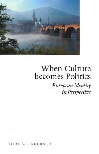 Бумажная книга «When Culture Becomes Politics: European Identity in Perspective», автор Томас Петерсен - фото №1