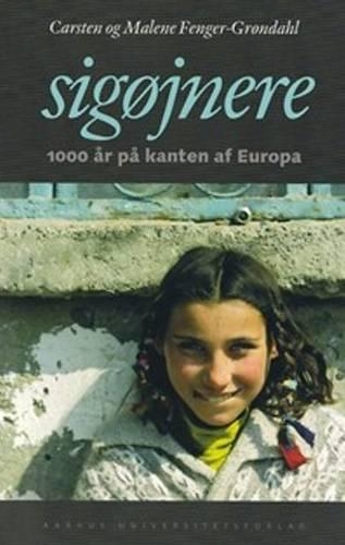 Бумажная книга «Sigojnere: 1000 år på kanten af Europa», авторов Карстен Фенгер-Грондал, Малене Фенгер-Грондал - фото №1
