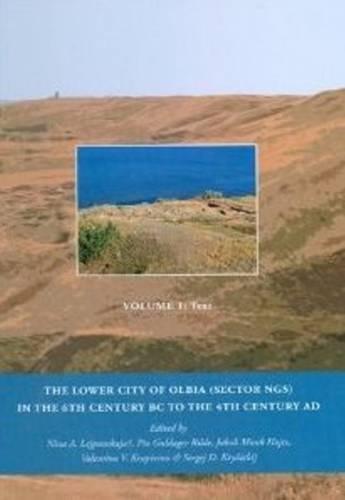 Бумажная книга «Lower City of Olbia (Sector NGS) in the 6th Century BC to the 4th Century AD: 2-Volume Set», автор Пия Гульдагер Бильде - фото №1
