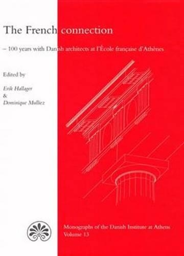 Бумажная книга «French Connection: 100 Years with Danish Architects at l'École», автор Франсез д'Атен - фото №1