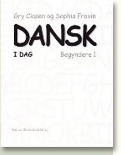 Бумажная книга «Dansk i dag: Begyndere 1», авторов Грю Класен, София Фровин - фото №1