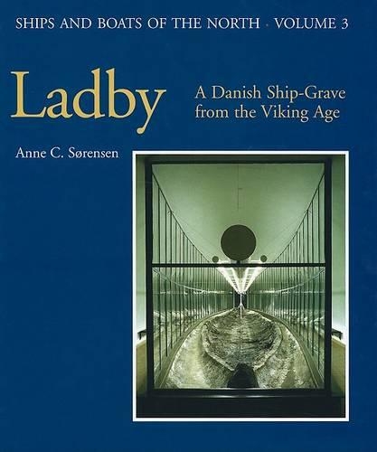Бумажная книга «Ladby: A Danish Ship-grave from the Viking Age», автор Анна Соренсен - фото №1