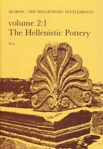 Паперова книга «Failaka/Ikaros -- The Hellenistic Settlements: Danish Archaeological Investigations in Kuwait -- The Hellenistic Pottery», автор Ліза Ганнестад - фото №1