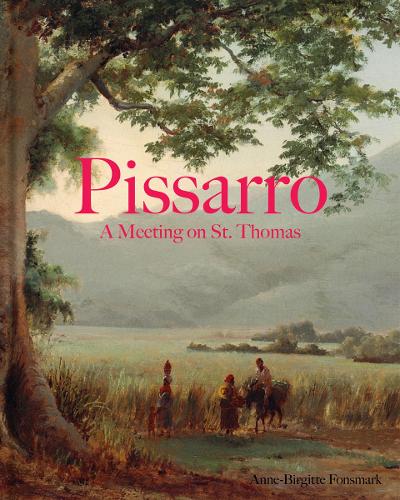Паперова книга «Pissarro and Melbye: From the Danish Golden Age to the Birth of French Impressionism», автор Анна-Бірґітта Фонсмарк - фото №1