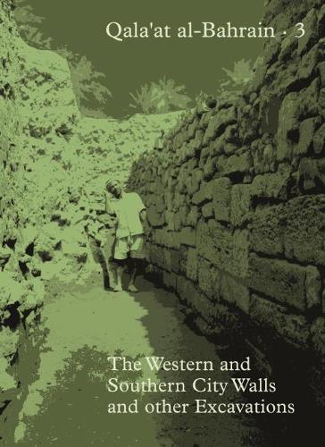 Бумажная книга «Qala'at al-Bahrain 3: The Western and Southern City Walls and Other Excavations», автор Флемминг Хёйлунд - фото №1