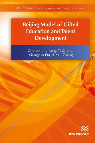 Бумажная книга «Beijing Model of Gifted Education and Talent Development», авторов Сяньюнь Ду, Синьли Чжан, И Чжан, Чжунсянь Фан - фото №1