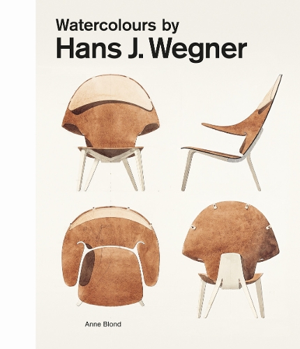 Бумажная книга «Watercolours by Hans J. Wegner: The artistic dimensions in his work», автор Энн Блонд - фото №1