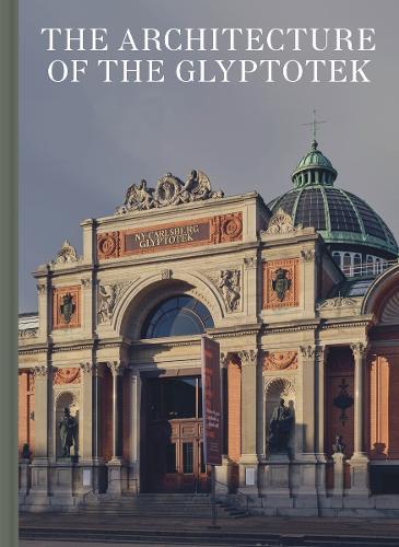 Бумажная книга «Architecture of the Glyptotek», автор Дженни Розенберг Бендсен - фото №1