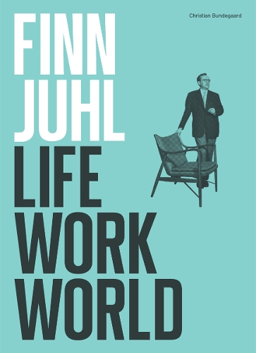 Бумажная книга «Finn Juhl: Life, Work, World», автор Кристиан Бундегаард - фото №1