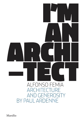 Паперова книга «Alfonso Femia: I'm an Architect», автор Альфонсо Феміа - фото №1