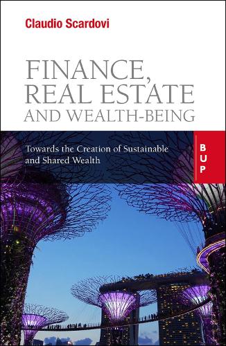 Бумажная книга «Finance, Real Estate and Wealth-being: Towards the Creation of Sustainable and Shared Wealth», автор Клаудио Скардови - фото №1