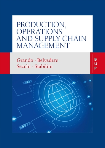Бумажная книга «Production, Operations and Supply Chain Management», авторов Альберто Грандо, Джузеппе Стабилини, Раффаэле Секки, Валерия Бельведерская - фото №1