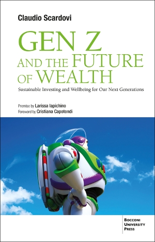 Бумажная книга «Gen Z and the Future of Wealth: Sustainable Investing and Wellbeing for Our Next Generations», автор Клаудио Скардови - фото №1