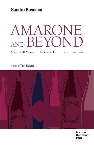 Паперова книга «Amarone and Beyond: Masi: 250 Years of Harvests, Family and Business», автор Сандро Боскаіні - фото №1