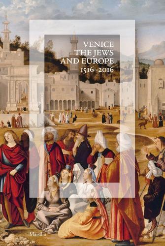 Паперова книга «Venice, the Jews, and Europe: 1516-2016», автор Донателла Калабі - фото №1
