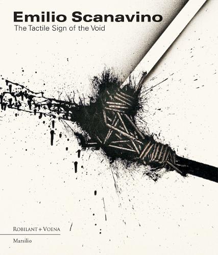 Бумажная книга «Emilio Scanavino: The Tactile Sign of the Void», автор Эмилио Сканавино - фото №1