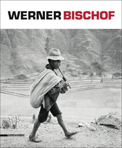 Бумажная книга «Werner Bischof», авторов Алессандра Оливари, Дарио Чиморелли - фото №1