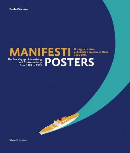 Бумажная книга «Posters: The Sea Voyage : Advertising and Cruises in Italy from 1885 to 1965», автор Паоло Пиччионе - фото №1