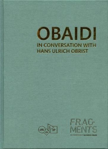 Паперова книга «Obaidi : In Conversation with Hans Ulrich Obrist», авторів Мохамед А Аль Тані, Шейха Мар'ям Хассан - фото №1