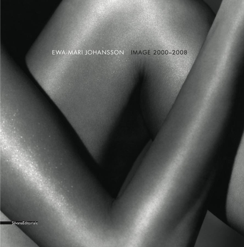 Бумажная книга «Ewa-Mari Johansson: Image 2000-2008», автор Роберто Мутти - фото №1