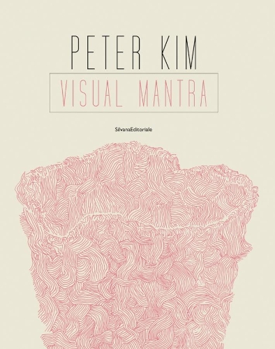 Бумажная книга «Peter Kim: Visual Mantra», автор Мария Джованна Муссо - фото №1