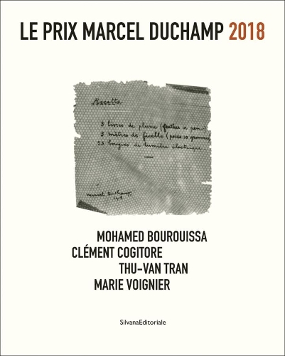 Паперова книга «Le Prix Marcel Duchamp 2018», авторів Клеман Когіторе, Марі Вуаньє, Мохамед Буруісса, Ту-Ван Тран - фото №1