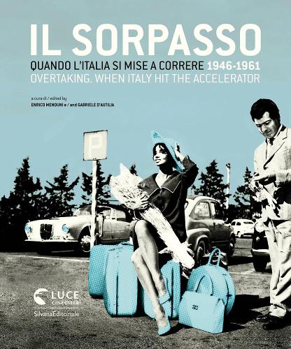 Бумажная книга «Overtaking: When Italy Hit the Accelerator 1946-1961», авторов Энрико Медуни, Габриэле Д'Аутилия - фото №1