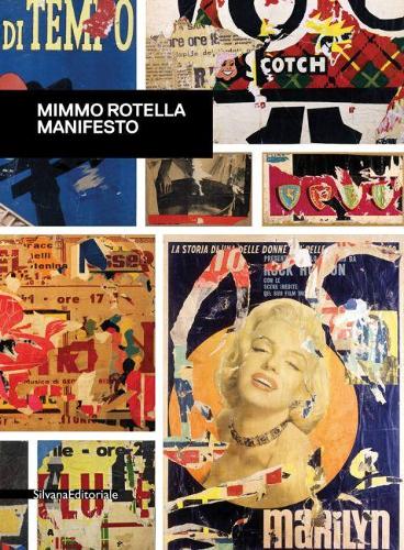 Бумажная книга «Mimmo Rotella : Manifesto», автор Джермано Целант - фото №1