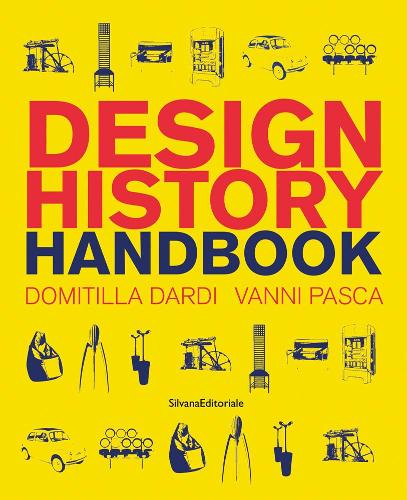 Бумажная книга «Design History Handbook», авторов Домитилла Дарди, Ванни Паска - фото №1