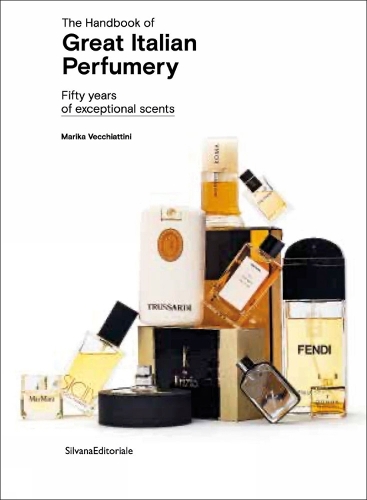 Бумажная книга «The Handbook of Great Italian Perfumery: Fifty Years of Exceptional Scents», автор Марика Веккиаттини - фото №1